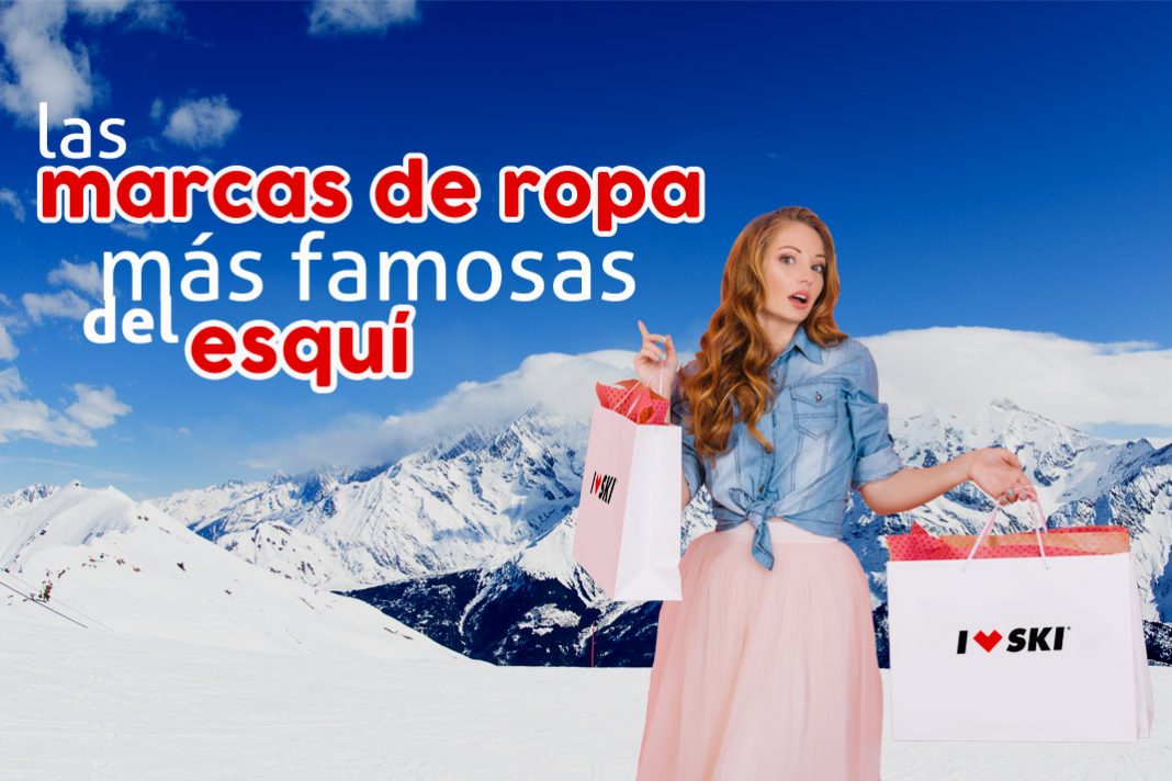 Las marcas de ropa más famosas en el esquí